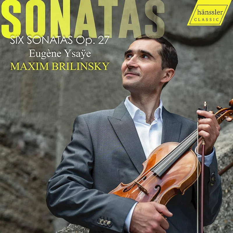 Eugène Ysaÿe: Six Sonatas for solo Violin op.27