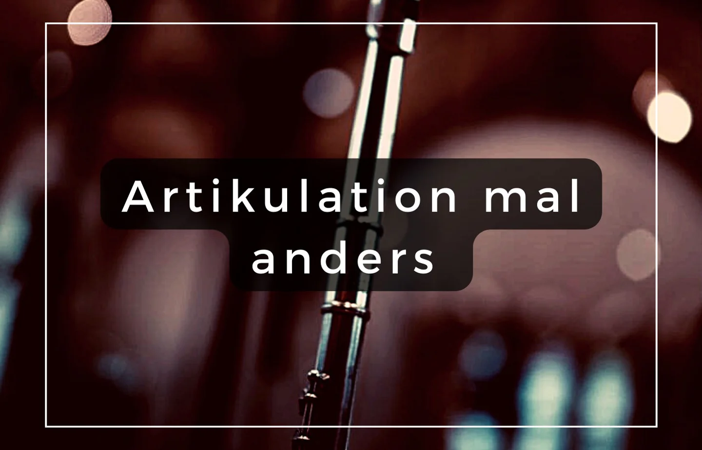 6565a0b9b7c67ab254f0e38f_Artikulation%20mal%20anders
